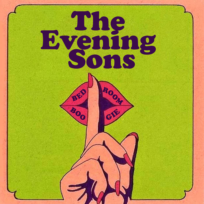 Bedroom Boogie The Evening Sons