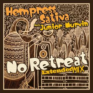 No Retreat extended MixHempress Sativa Feat. Junior Murvin cover