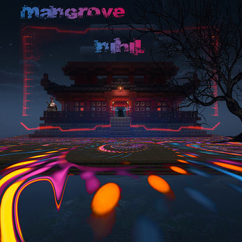 Mangrove Nihil (DnB)