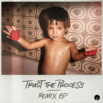 Trust The Process Remix EP Dombresky