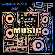 B&S Concept — Summer Vibes 2026