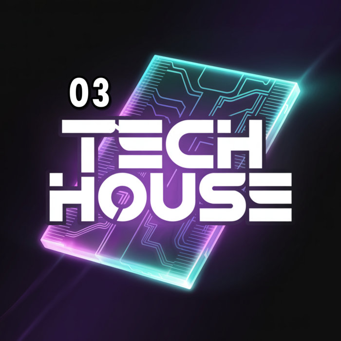 TECH HOUSE - 03 | djtx