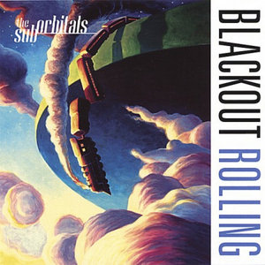 The Suborbitals — Blackout Rolling | The Suborbitals