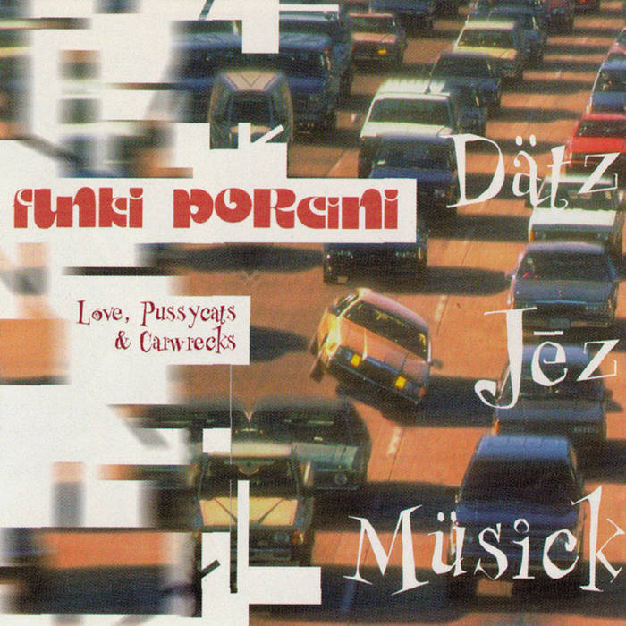 Funki Porcini – Love, Pussycats～【2LP】 Love Pussycats And Carwrecks | Funki Porcini