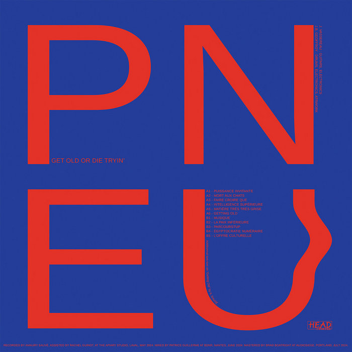 pneu - GET OLD OR DIE TRYIN'