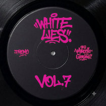 White Lies aka Marcello Giordani — White Lies Vol.7