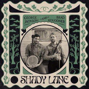 Shady Lane - George Jackson & Brad Kolodner cover