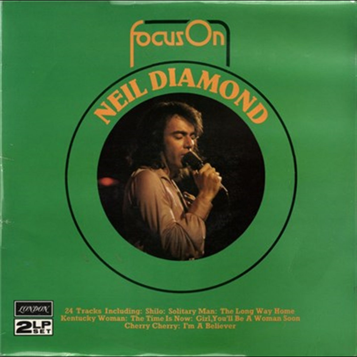 Focus On Neil Diamond | Neil Diamond
