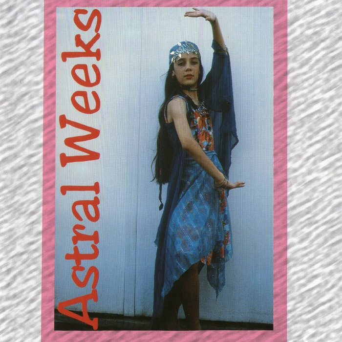 The Original Astral Weeks' Sound ASTRAL WEEKS Mellow label productions