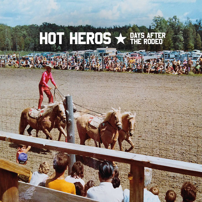 Days After The Rodeo
by Hot Heros