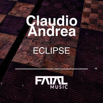 Claudio Andrea — Eclipse ( original mix )