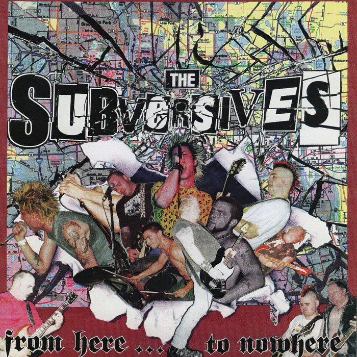 From Here To Nowhere The Subversives