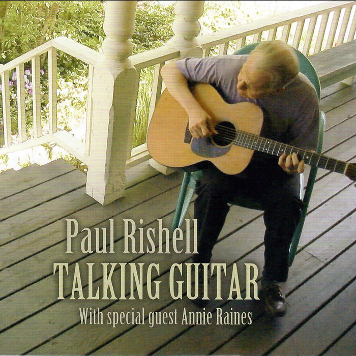 Padon Rishell Talking Guitar | Paul Rishell with Special Guest Annie Raines | Paul ...