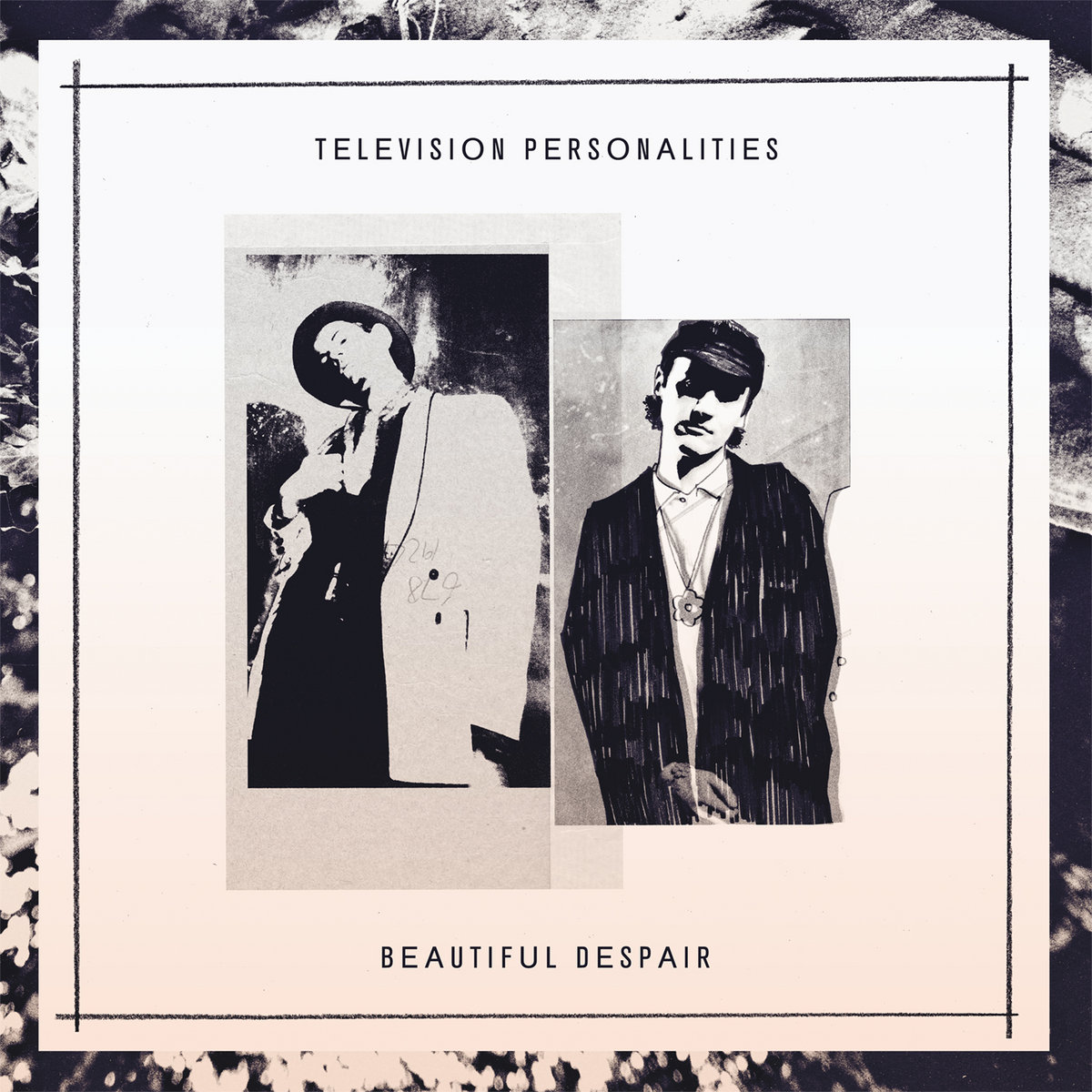 Beautiful Despair | Television Personalities