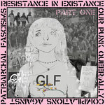 RESISTANCE IN EXISTANCE - OUR PUNK QUEER/ALLY COMPILATIONS AGAINST PATRIARCHAL FASCIMS (PART ONE)