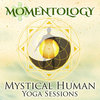 Mystical Human Yoga Sessions (All Originals DJ Mix)