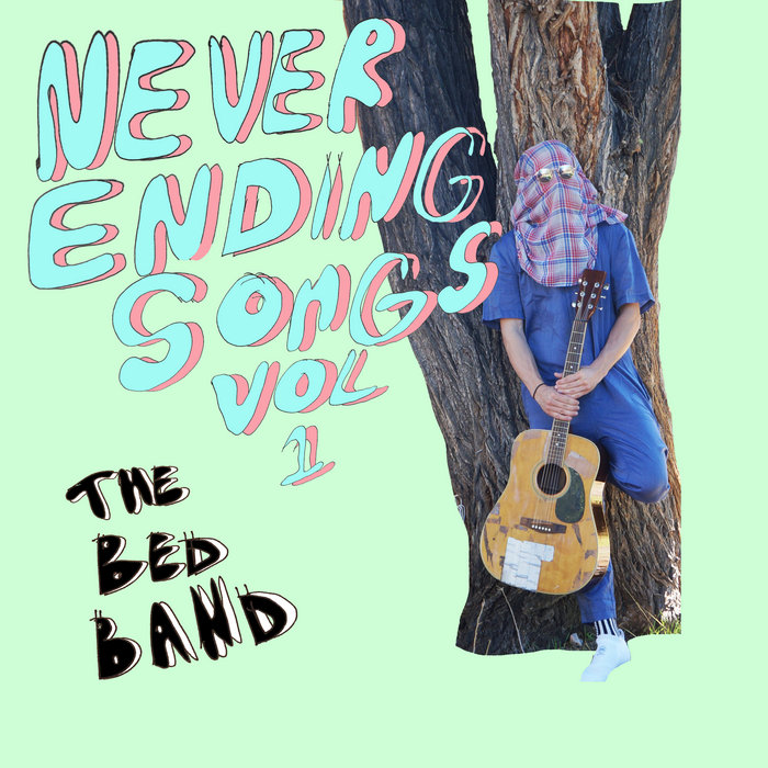 Neverending Songs Vol. 1 The Bed Band THE BED BAND