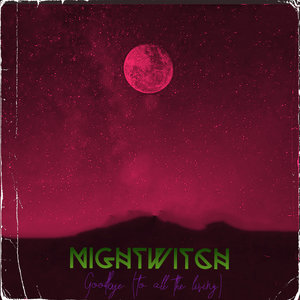 Night Witch — Goodbye to all the Living