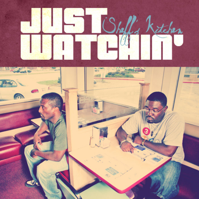 Just Watchin' | Sheff's Kitchen