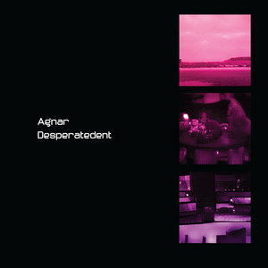 Agnar — Desperatedent