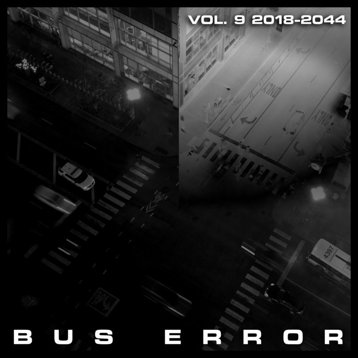 BUS ERROR Vol. 9 2018-2044 | Bus Error