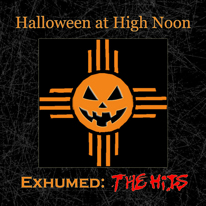 Halloween at High Noon Exhumed The Hits Various Artists