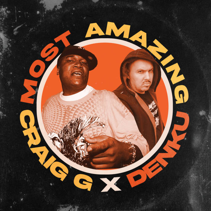 HHHeadz.com: Craig G x Denku x BoFaat - Most Amazing