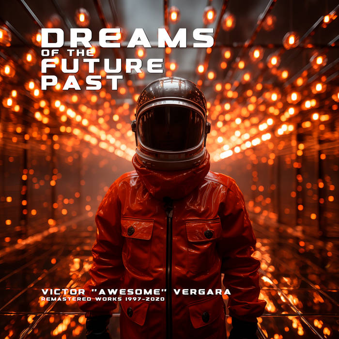 Dreams of Future Past (Remastered Works 1997-2000)