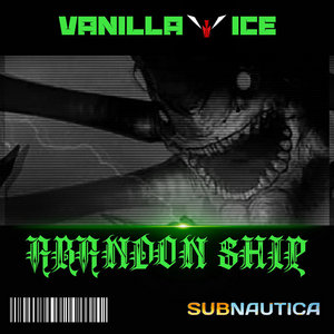 Abandon Ship (Vanilla Ice Remix) cover