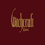 WITCHCRAFT - Idag DELUXE EDITION