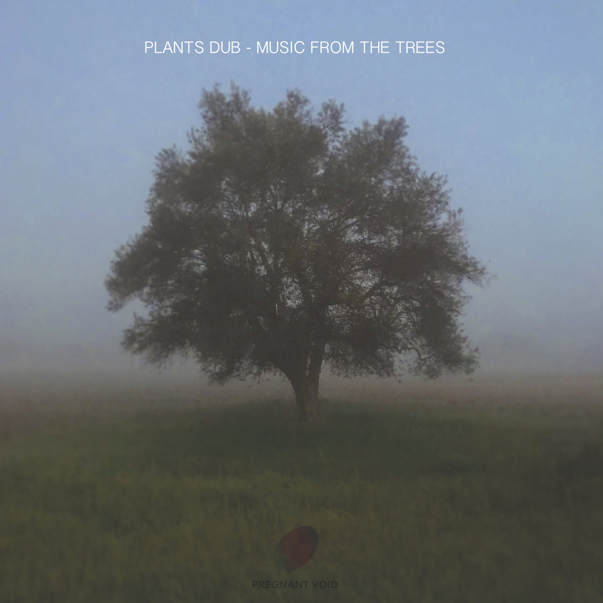 Music From The Trees | Plants Dub | Pregnant Void