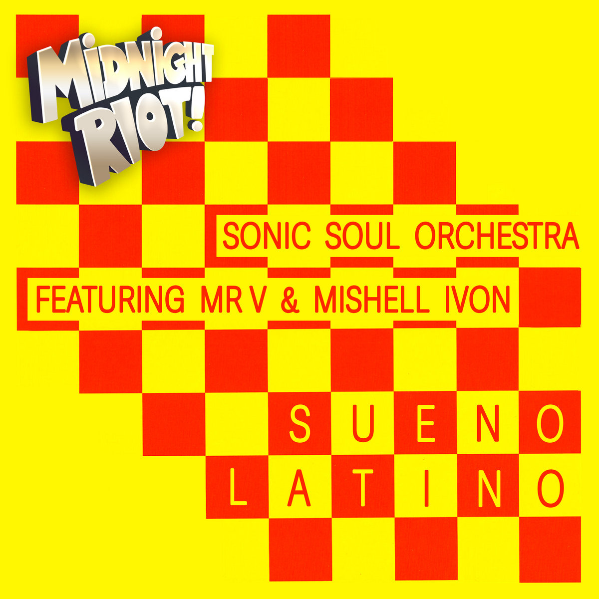Sonic Soul Orchestra feat Mr V & Mishell Ivon - Sueno Latino