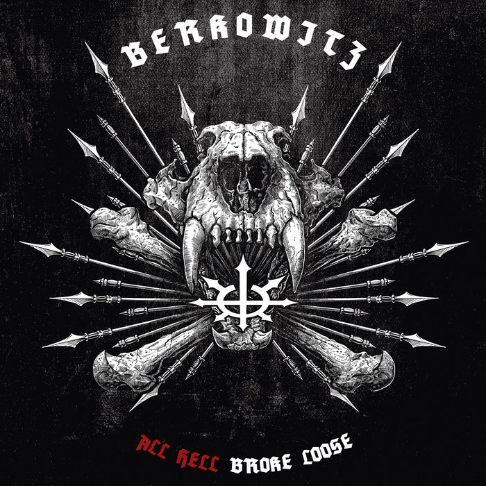 All Hell Broke Loose BERKOWITZ