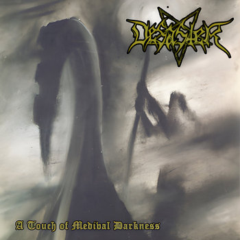 A Touch of Medieval Darkness | Desaster