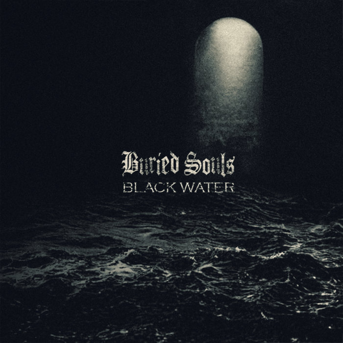 Black Water Buried Souls
