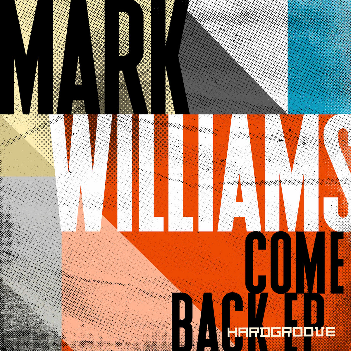 Come Back EP | Mark Williams | Ben Sims
