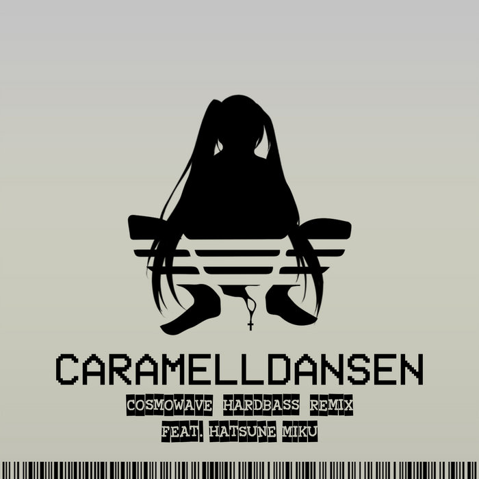 Caramelldansen (Cosmowave Hardbass Remix) Caramella Cosmowave