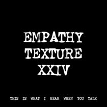 EMPATHY TEXTURE XXIV [TF00915] [FREE] cover art