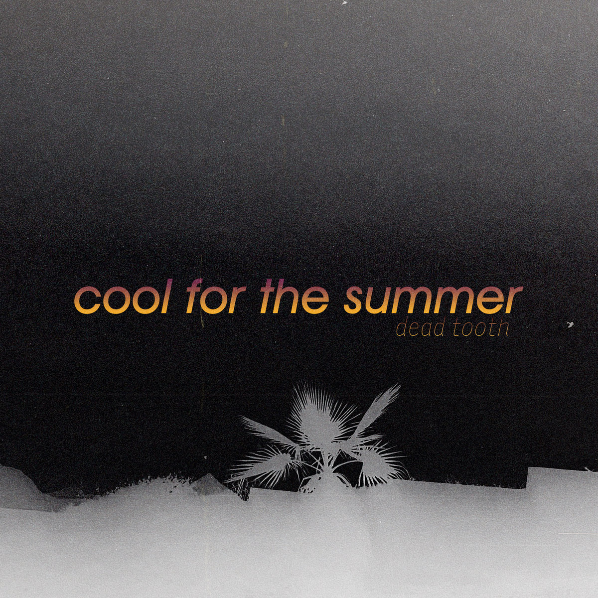 Cool For The Summer (Demi Lovato) | Dead Tooth