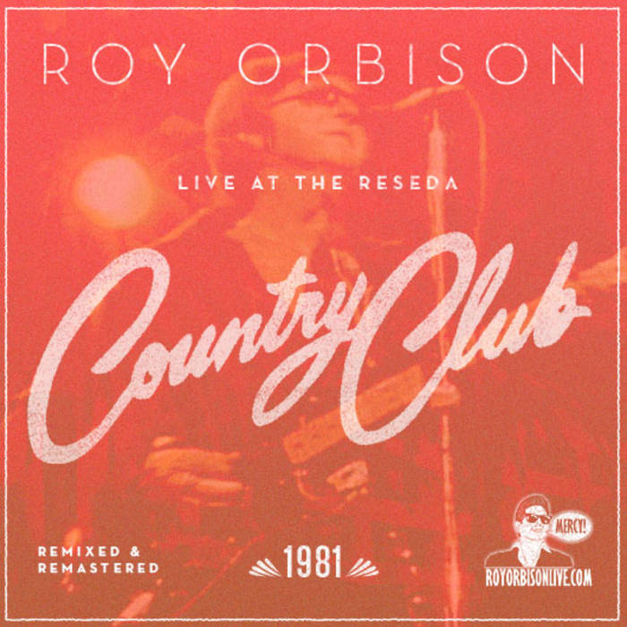 Roy Orbison - Live at Reseda Country Club | Roy Orbison