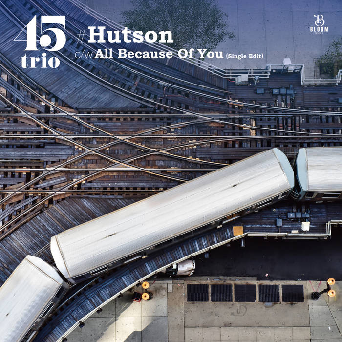 Hutson c/w All Because Of You (Single Edit) | 45trio