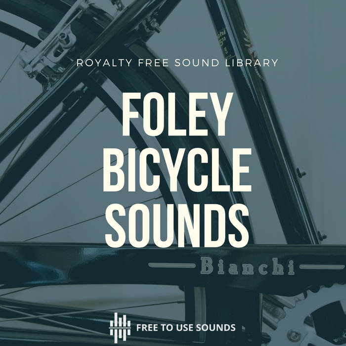 BICYCLE SOUND EFFECTS LIBRARY! | freetousesounds