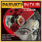 Parvati In Dub by Vlastur - V.A. (Parvati Records - PRVEP11)