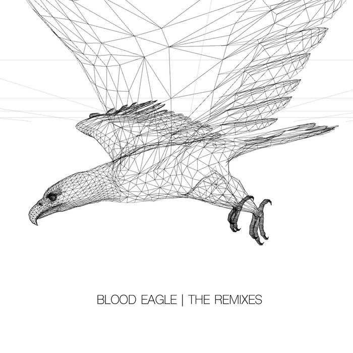 Blood Eagle (The Remixes) | Sabrepulse