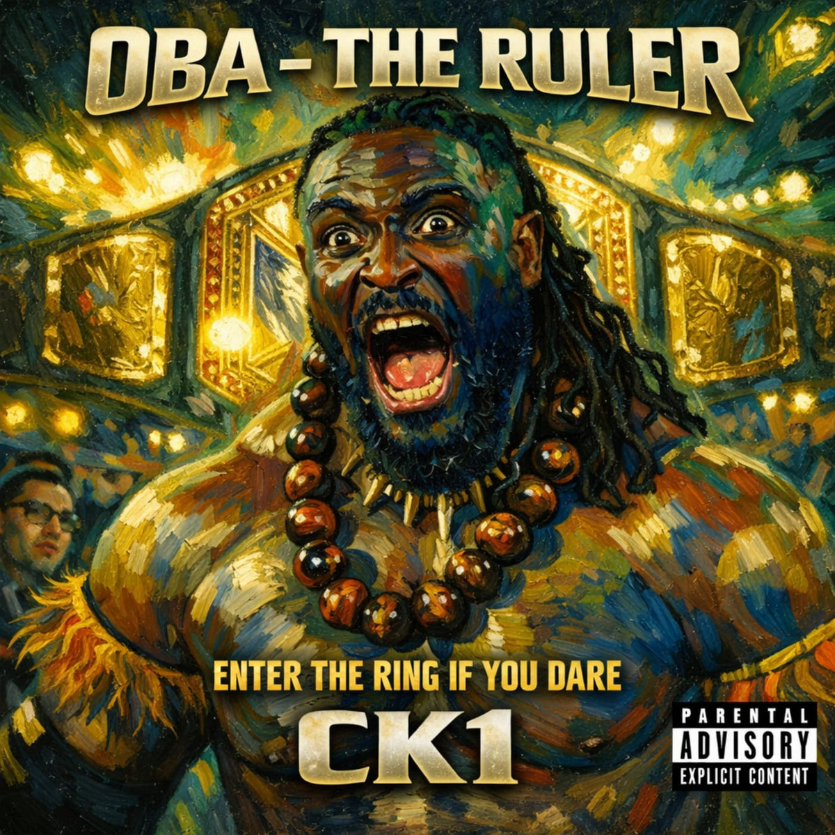 CK1 Presents OBA The Ruler [Enter The Ring If You Dare] | CITIZEN KANE MHB