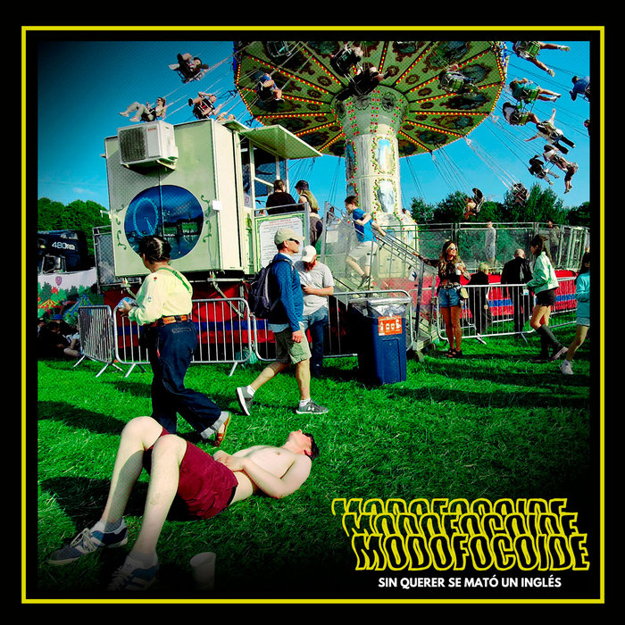 Modofocoide - Sin querer se mató un inglés