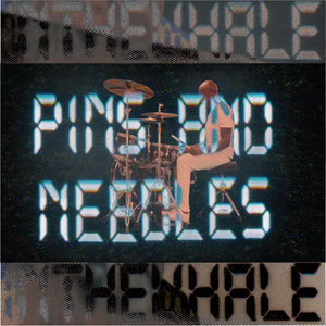 INTHEWHALE — Pins and Needles