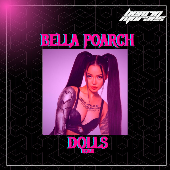 Bella Poarch Dolls (HenriqMoraes Remix) HenriqMoraes