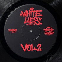 White Lies aka Marcello Giordani — White Lies - VOL.2