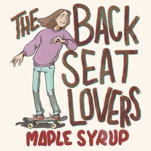 The Backseat Lovers — Maple Syrup